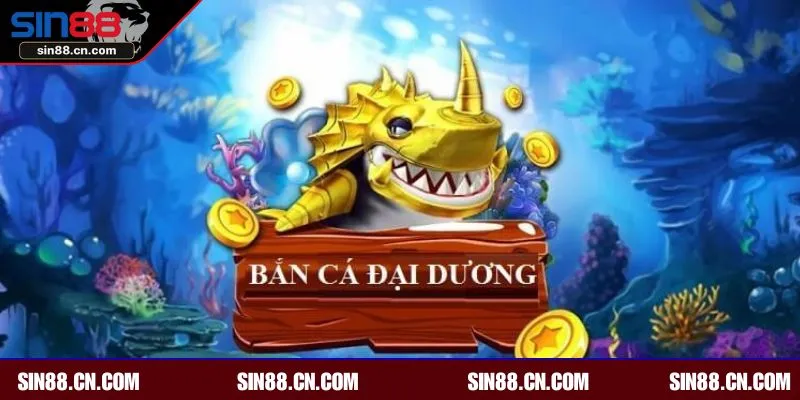 Bắn cá đại dương game săn thưởng hấp dẫn năm 2025