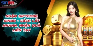 Nhận Giftcode SIN88 - Cách Lấy Nhanh, Nhận Quà Liền Tay